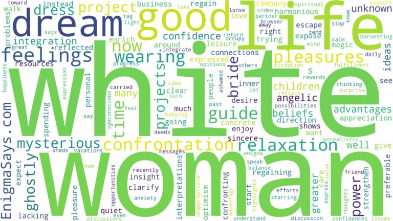 dreaming about woman wearing white and related dreams with their meanings in a word cloud