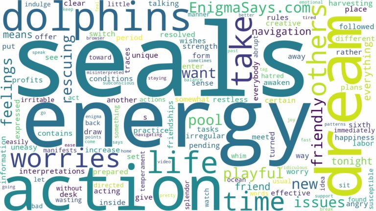 dreams about seals and dolphins and related dreams with their meanings in a word cloud