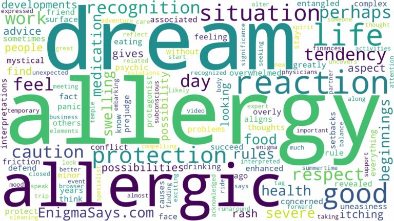 dreaming of having allergic reaction and related dreams with their meanings in a word cloud