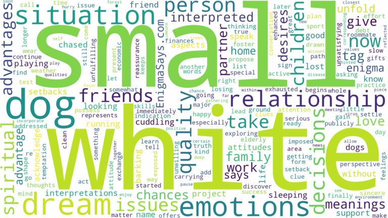 dream about small white dog and related dreams with their meanings in a word cloud